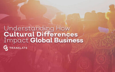 Understanding How Cultural Differences Impact Business Around the World